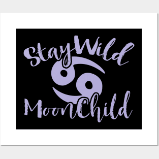Stay Wild MoonChild Posters and Art
